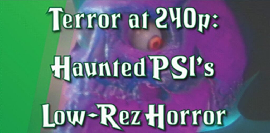 a purple skull with text over it that reads: "Terror at 240p: Haunted PS1's Low-rez horror"