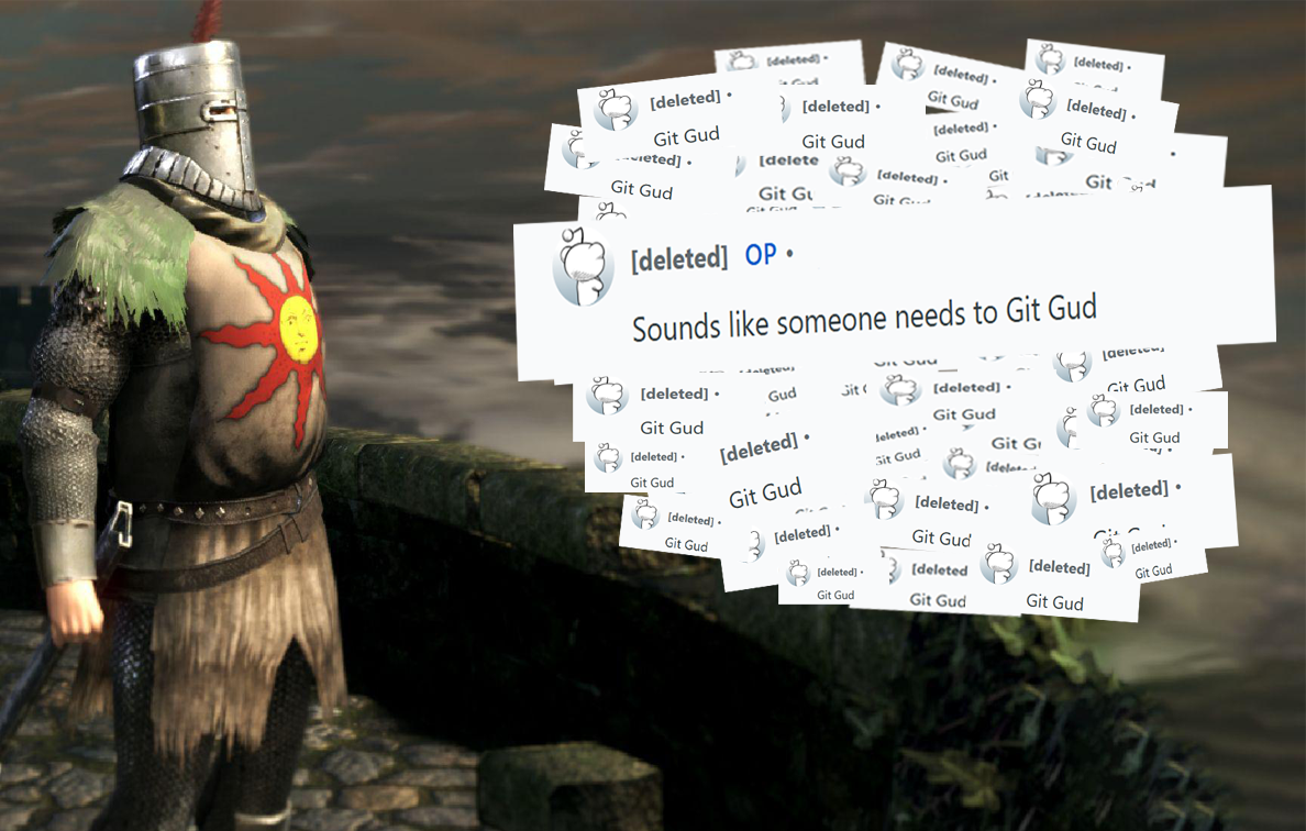 Get busy “gud”ing or get busy dying over and over git gudfinalheader